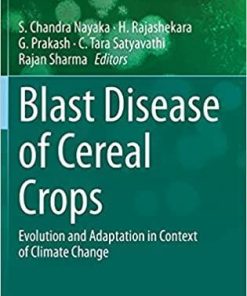 Blast Disease of Cereal Crops: Evolution and Adaptation in Context of Climate Change (Fungal Biology) 1st ed. 2021 Edition