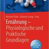 Ernährung – Physiologische und Praktische Grundlagen (German Edition)