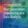 Next Generation Sequencing and Data Analysis (Learning Materials in Biosciences) 1st ed. 2021 Edition