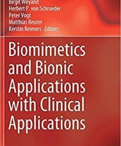 Biomimetics and Bionic Applications with Clinical Applications (Series in BioEngineering) 1st ed. 2021 Edition