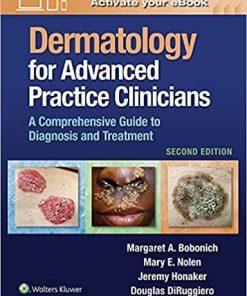 Dermatology for Advanced Practice Clinicians: A Practical Approach to Diagnosis and Management Second, North American Edition