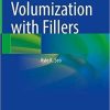 Facial Volumization with Fillers 1st ed. 2021 Edition