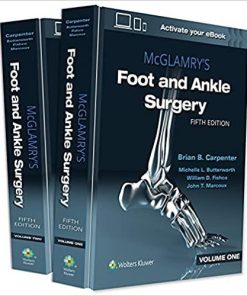 McGlamry’s Foot and Ankle Surgery Fifth Edition