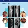 Management of Orthopaedic Infections: A Practical Guide 1st Edition