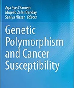 Genetic Polymorphism and cancer susceptibility 1st ed. 2021 Edition