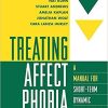 Treating Affect Phobia: A Manual for Short-Term Dynamic Psychotherapy 1st Edition