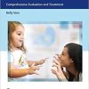 Speech Sound Disorders: Comprehensive Evaluation and Treatment 1st Edition