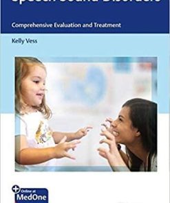 Speech Sound Disorders: Comprehensive Evaluation and Treatment 1st Edition