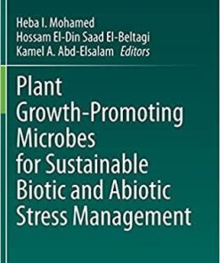 Plant Growth-Promoting Microbes for Sustainable Biotic and Abiotic Stress Management 1st ed. 2021 Edition