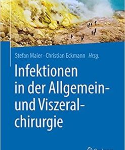 Infektionen in der Allgemein- und Viszeralchirurgie (German Edition) (German) 1. Aufl. 2021 Edition