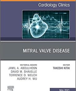 Mitral Valve Disease, An Issue of Cardiology Clinics (Volume 39-2) (The Clinics: Internal Medicine, Volume 39-2)