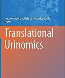 Translational Urinomics (Advances in Experimental Medicine and Biology, 1306) 1st ed. 2021 Edition