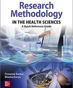 Research Methodology in the Health Sciences: A Quick Reference Guide 1st Edition