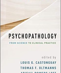 Psychopathology, Second Edition: From Science to Clinical Practice Second Edition