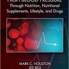 Controlling High Blood Pressure through Nutrition, Supplements, Lifestyle and Drugs 1st Edition