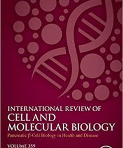 Pancreatic B Cell Biology in Health and Disease (Volume 359) (International Review of Cell and Molecular Biology, Volume 359) 1st Edition