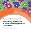 Reducing Agents in Colloidal Nanoparticle Synthesis (ISSN) 1st Edition