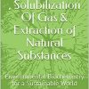 Medicine Deep Eutectic Solvents , Solubilization Of Gas & Extraction of Natural Substances: Environmental Biochemistry for a Sustainable World