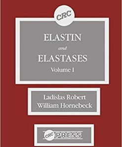 Elastin and Elastases, Volume I 1st Edition