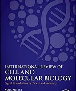 Signal Transduction in Cancer and Immunity (Volume 361) (International Review of Cell and Molecular Biology, Volume 361) 1st Edition