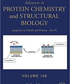 Apoptosis in Health and Disease – Part B (Volume 126) (Advances in Protein Chemistry and Structural Biology, Volume 126) 1st Edition