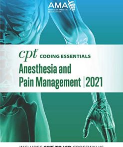 CPT Coding Essentials for Anesthesiology and Pain Management 2021 (PDF)