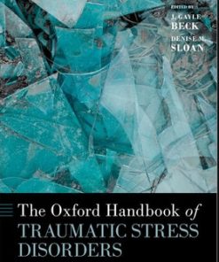 The Oxford Handbook of Traumatic Stress Disorders, 2nd Edition (Oxford Library of Psychology) (PDF)