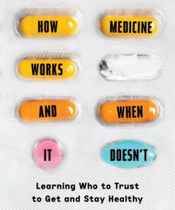 How Medicine Works and When It Doesn’t (EPUB)