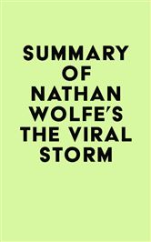 Summary of Nathan Wolfe’s The Viral Storm (EPUB)