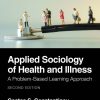 Applied Sociology of Health and Illness, 2nd Edition (PDF)