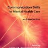 Communication Skills in Mental Health Care (PDF)