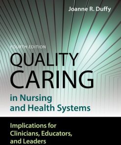 Quality Caring in Nursing and Health Systems, 4th Edition (EPUB)