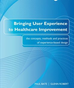 Bringing User Experience to Healthcare Improvement (PDF)