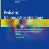 Pediatric Neurogastroenterology, 3rd Edition (EPUB)