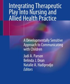 Integrating Therapeutic Play Into Nursing and Allied Health Practice (PDF)