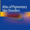 Atlas of Pigmentary Skin Disorders (EPUB)