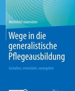 Wege in die generalistische Pflegeausbildung (EPUB)