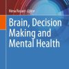 Brain, Decision Making and Mental Health (PDF)