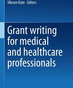 Grant writing for medical and healthcare professionals (EPUB)