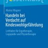 Handeln bei Verdacht auf Kindeswohlgefährdung (PDF)