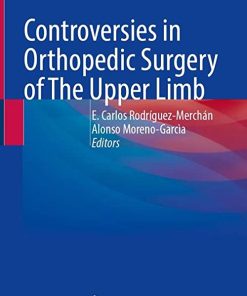 Controversies in Orthopedic Surgery of The Upper Limb (PDF)