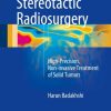 Image-Guided Stereotactic Radiosurgery: High-Precision, Non-invasive Treatment of Solid Tumors (EPUB)