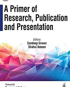 A Primer of Research, Publication and Presentation (PDF)