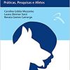 Intervenções Assistidas por Animais com a Mediação de Cães: Práticas, Pesquisas e Afetos (EPUB)