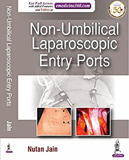 Non-Umbilical Laparoscopic Entry Ports (PDF) Non-Umbilical Laparoscopic Entry Ports (PDF)