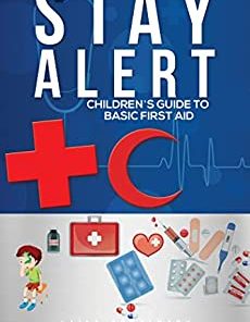 Stay Alert: Children’s Guide to Basic First Aid (EPUB)