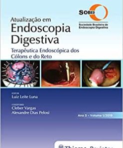 Atualização em Endoscopia Digestiva: Terapêutica Endoscópica dos Cólons e do Reto: Volume 1 (PDF)