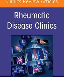 Pediatric Rheumatology Comes of Age: Part II, An Issue of Rheumatic Disease Clinics of North America (Volume 48-1) (The Clinics: Internal Medicine, Volume 48-1) (PDF)