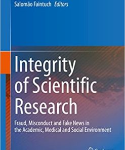 Integrity of Scientific Research: Fraud, Misconduct and Fake News in the Academic, Medical and Social Environment (EPUB)