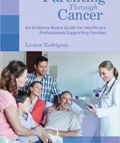 Parenting through Cancer: An Evidence-Based Guide for Healthcare Professionals Supporting Families (PDF)